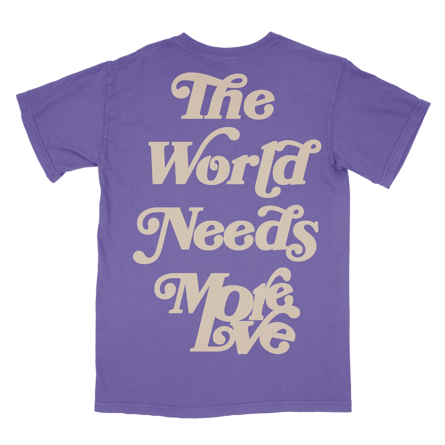 MoreLove The World Needs Tees