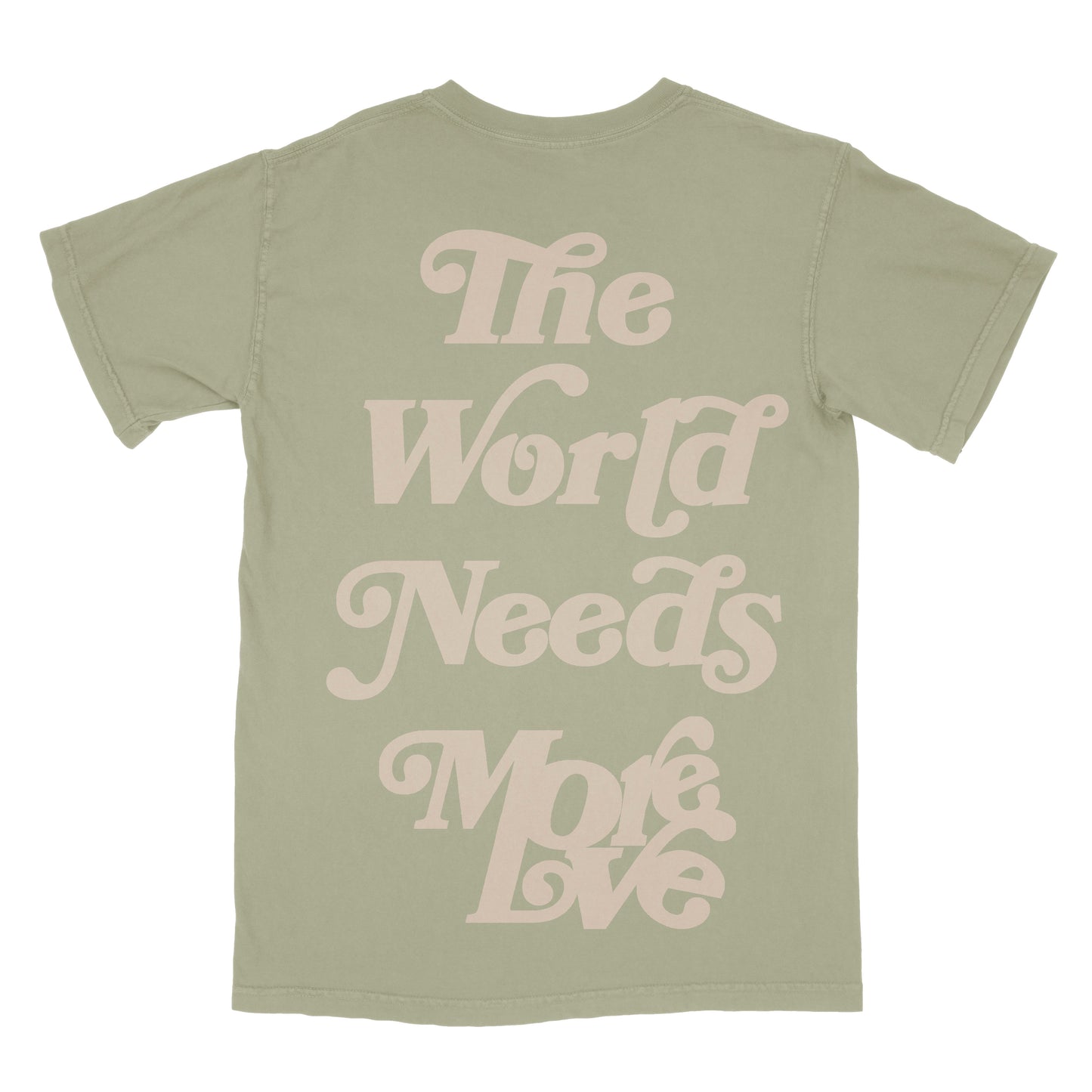 MoreLove The World Needs Tees